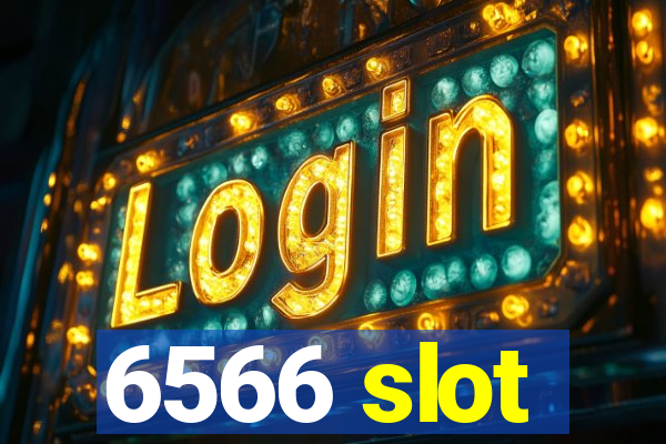 6566 slot